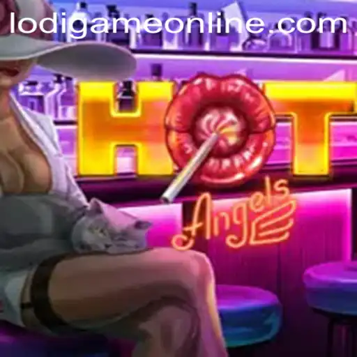 Explore the Thrilling World of HotAngels with LodiGame